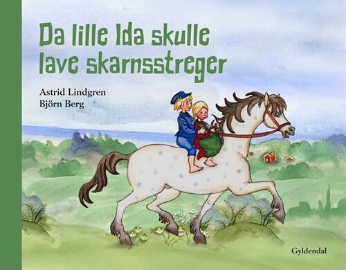 Da Lille Ida Skulle Lave Skarnsstreger - Astrid Lindgren - Bog - Gyldendal