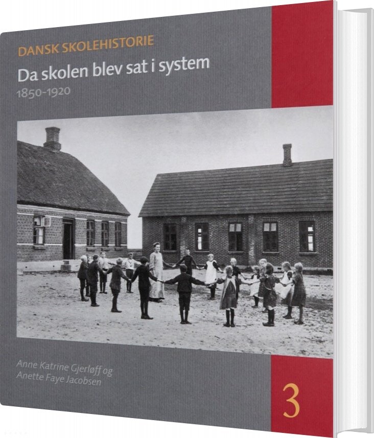 Da Skolen Blev Sat I System - Anette Faye Jacobsen - Bog - Aarhus Universitetsforlag