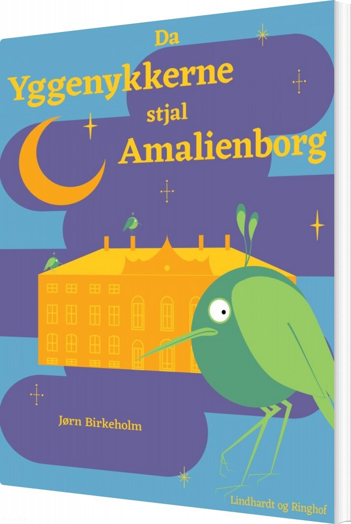 Da Yggenykkerne Stjal Amalienborg - Jørn Birkeholm - Bog - Saga