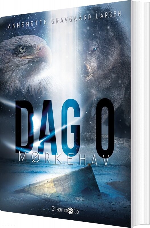 Dag 0 - Mørkehav - Annemette Gravgaard Larsen - Bog - Straarup & Co