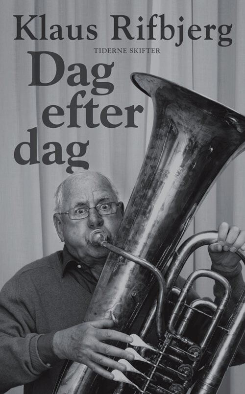 Dag Efter Dag - Klaus Rifbjerg - Bog - Tiderne Skifter