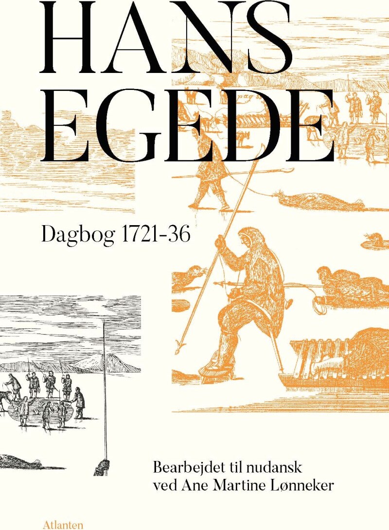 Dagbog 1721-36 - Hans Egede - Bog - Atlanten