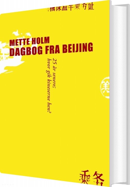 Dagbog Fra Beijing - Mette Holm - Bog - Gyldendal