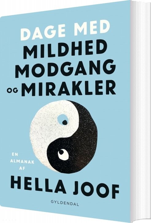 Dage Med Mildhed, Modgang Og Mirakler - Hella Joof - Bog - Gyldendal