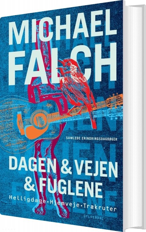 Dagen & Vejen & Fuglene - Michael Falch - Bog - Gyldendal