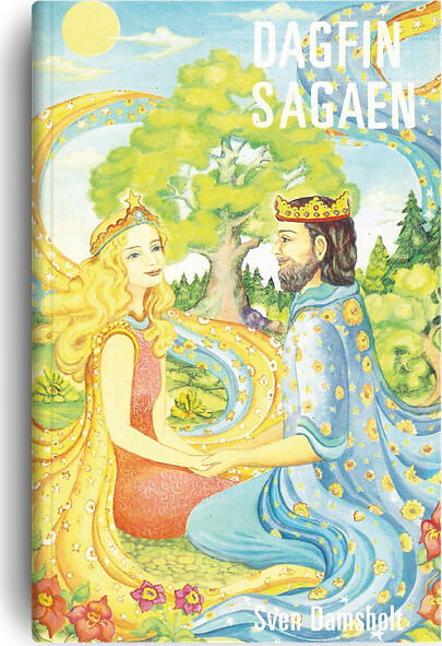Dagfin Sagaen - Dronning Svirre Og Gammelfar Pælerod - Sven Damsholt - Bog - Visdomsbøgerne