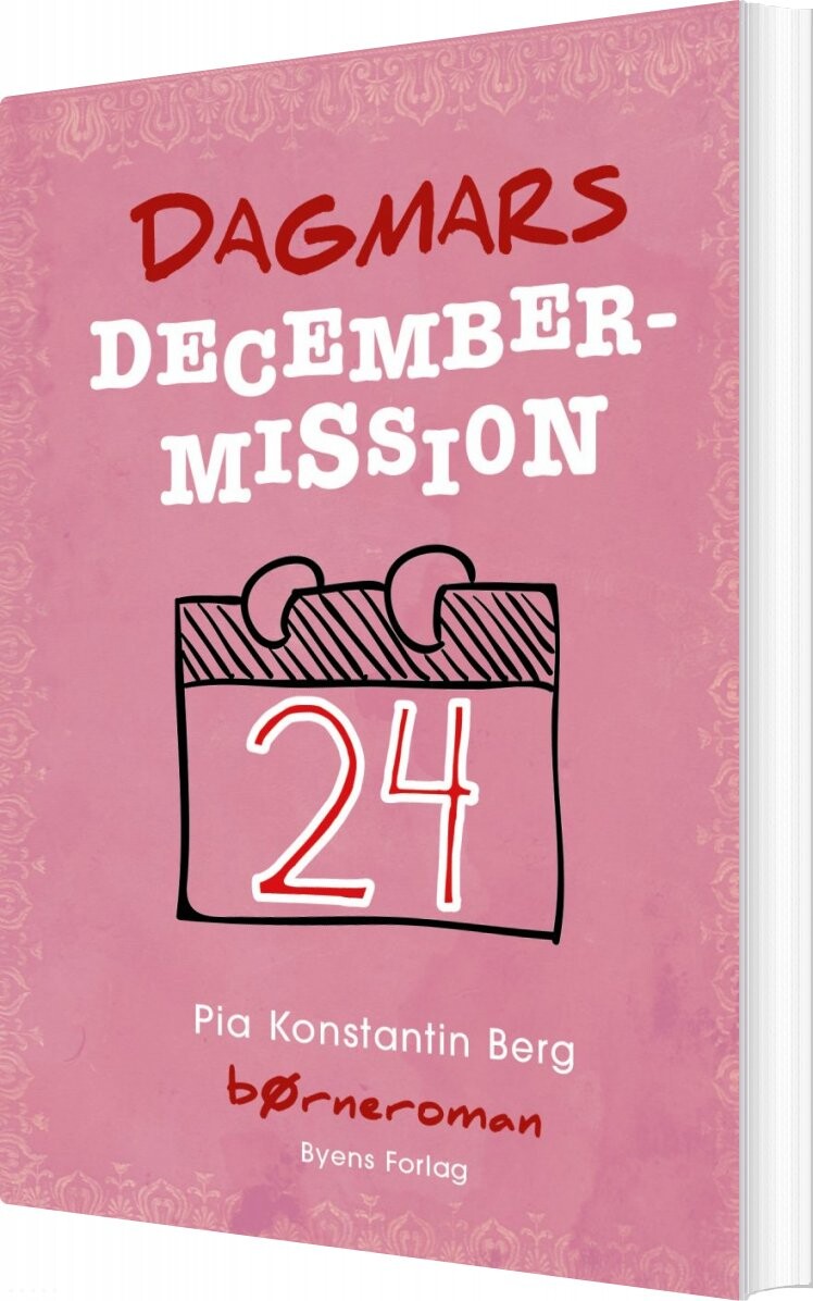 Dagmars Decembermission - Pia Konstantin Berg - Bog - Byens Forlag