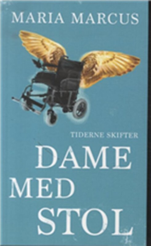 Dame Med Stol - Maria Marcus - Bog - Tiderne Skifter