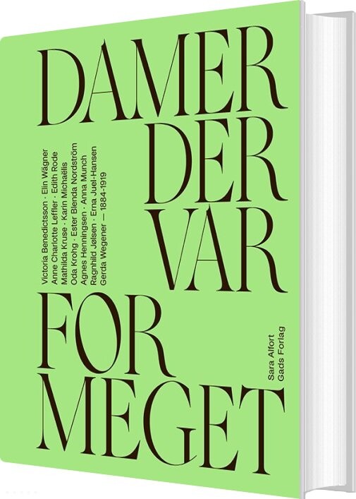 Damer Der Var For Meget - Sara Alfort - Bog - Gads Forlag