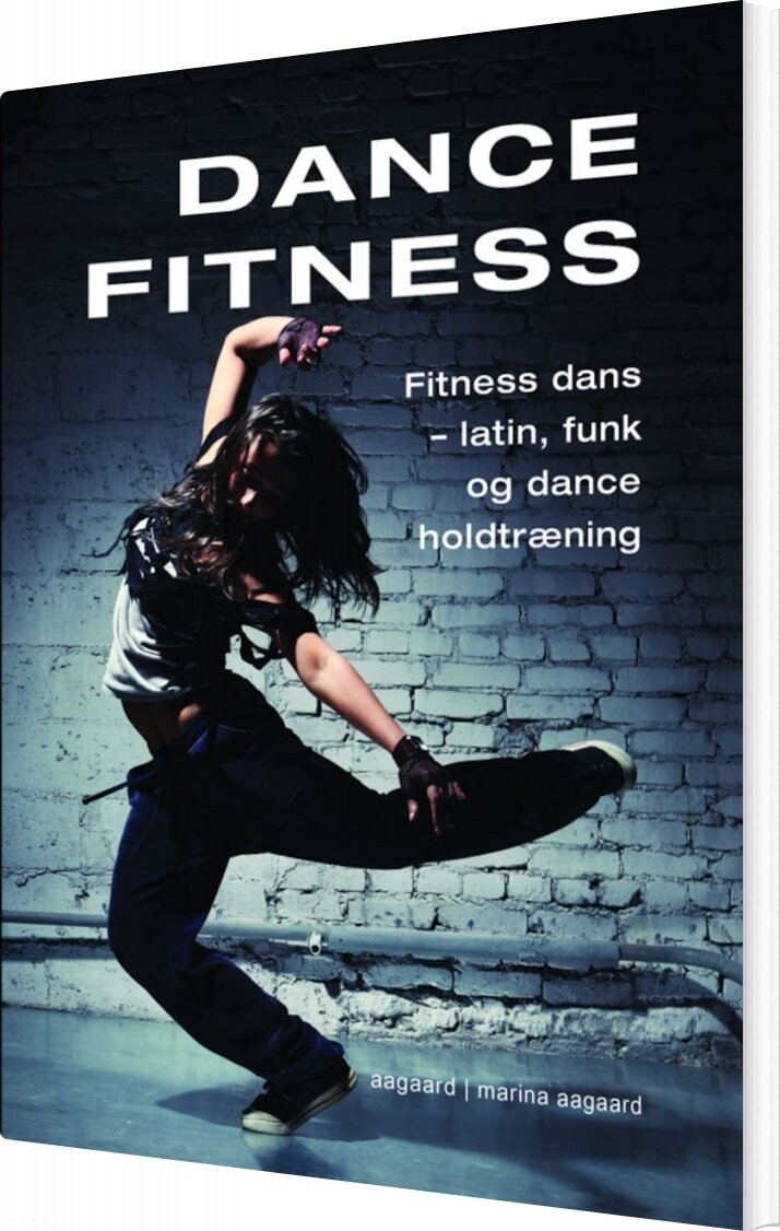 Dance Fitness - Marina Aagaard - Bog - Aagaards Forlag