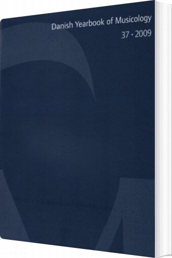 Danish Yearbook Of Musicology - Michael Fjeldsøe - English Book - Aarhus Universitetsforlag