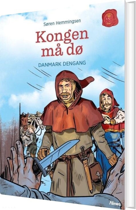 Danmark Dengang 4 - Kongen Må Dø, Grøn Læseklub - Søren Elmerdahl Hemmingsen - Bog - Alinea