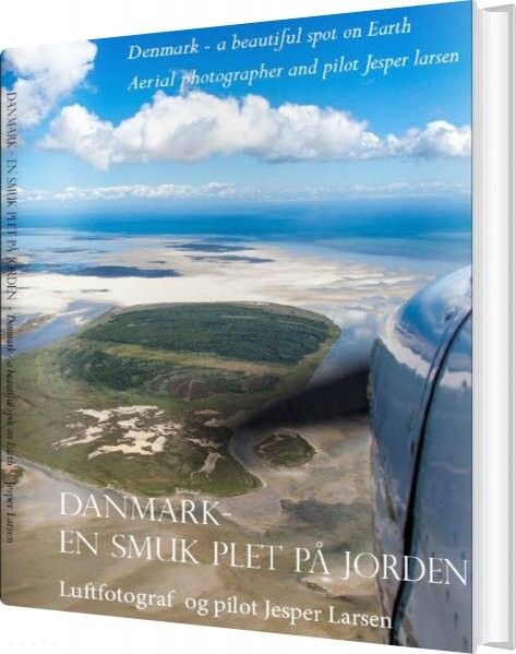 Danmark - En Smuk Plet På Jorden - Jesper Larsen - English Book - Forlaget Luftfoto