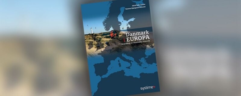 Danmark I Europa - Jakob Buhl Jensen - Bog - Systime