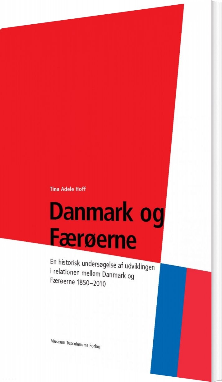 Danmark Og Færøerne - Tina Hoff - Bog - Museum Tusculanums Forlag