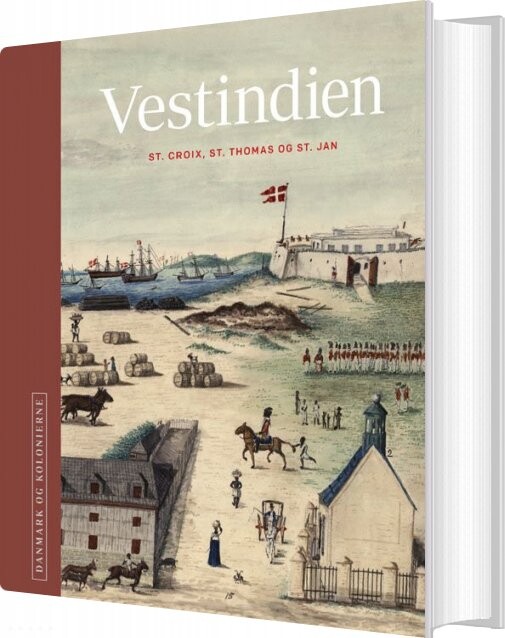 Danmark Og Kolonierne - Vestindien - Niels Brimnes - Bog - Gads Forlag