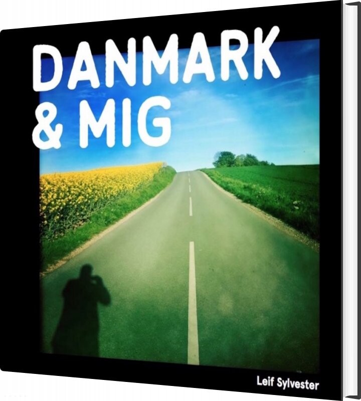 Danmark Og Mig - Leif Sylvester - Bog - Strandberg Publishing
