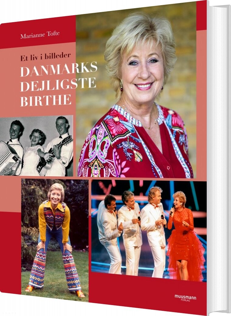 Danmarks Dejligste Birthe Kjær - Billedbiografi - Marianne Tofte - Bog - Muusmann Forlag