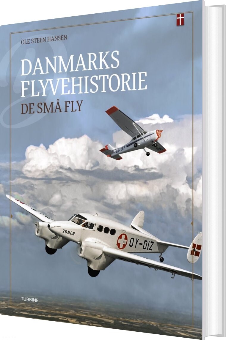 Danmarks Flyvehistorie - De Små Fly - Ole Steen Hansen - Bog - Turbine