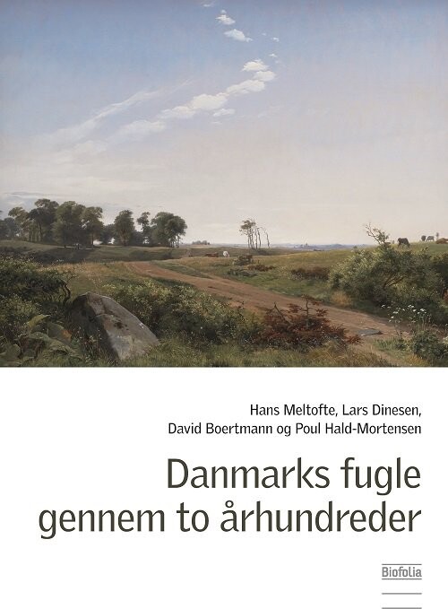 Danmarks Fugle Gennem To århundreder - David Boertmann - Bog - Biofolia