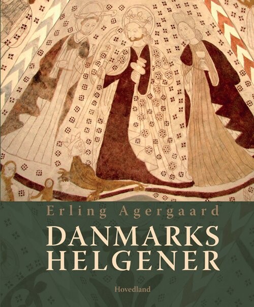 Danmarks Helgener - Erling Agergaard - Bog - Hovedland