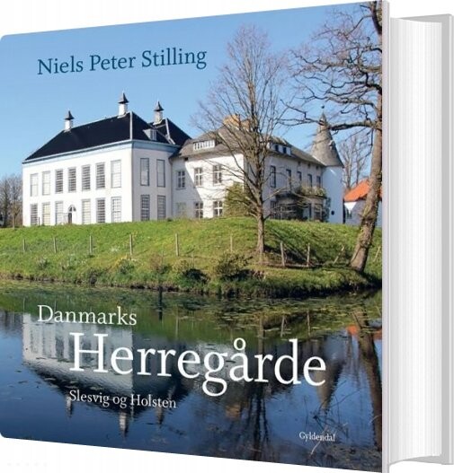 Danmarks Herregårde - Niels Peter Stilling - Bog - Gyldendal