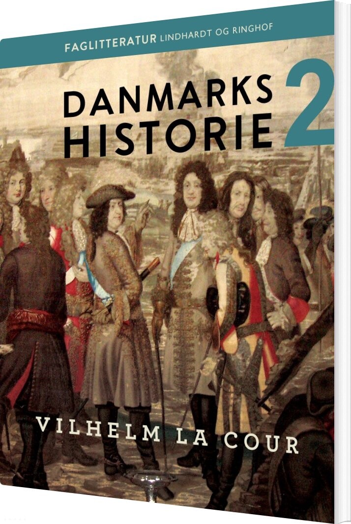 Danmarks Historie. Bind 2 - Vilhelm La Cour - Bog - Saga