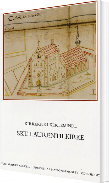 Danmarks Kirker - Kirkerne I Kerteminde - Skt. Laurentii Kirke - Rikke Ilsted Kristiansen - Bog - Nationalmuseet