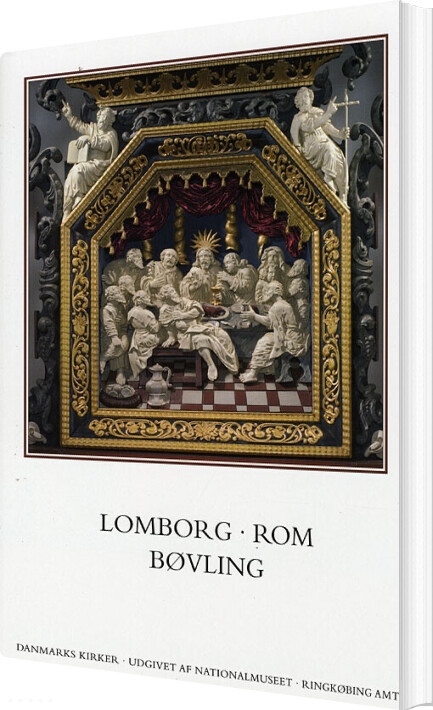 Danmarks Kirker - Kirkerne I Lomborg - Rom Og Bøvling - Birgitte Bøggild Johannsen - Bog - Nationalmuseet