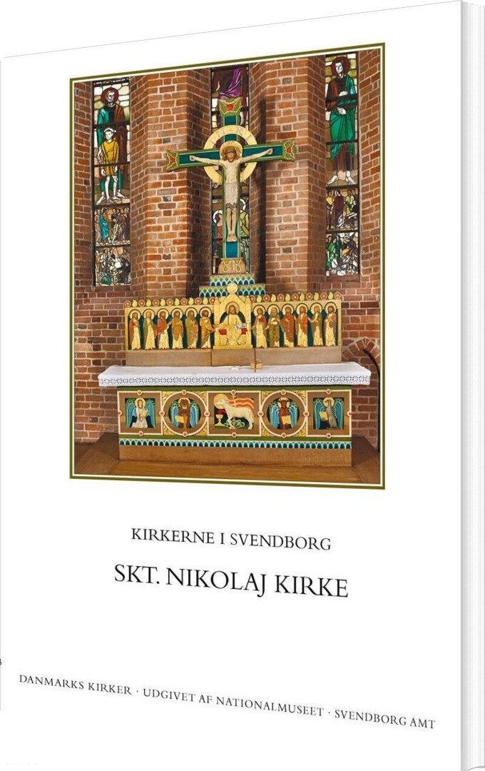 Danmarks Kirker - 2-3 - Kirkerne I Svendborg - Skt. Nikolaj Kirke - Rikke Ilsted Kristiansen - Bog - Nationalmuseet
