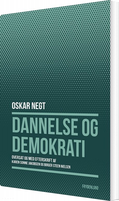 Dannelse Og Demokrati - Oskar Negt - Bog - Frydenlund