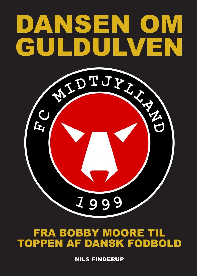 Dansen Om Guldulven - Fc Midtjylland - Nils Finderup - Bog