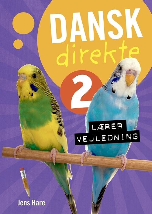 Dansk Direkte 2 Lærervejledning - Jens Hare - Bog - Gyldendal
