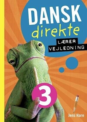 Dansk Direkte 3 Lærervejledning - Jens Hare - Bog - Gyldendal