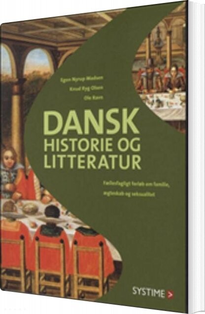 Dansk Historie Og Litteratur - Ole Ravn - Bog - Systime