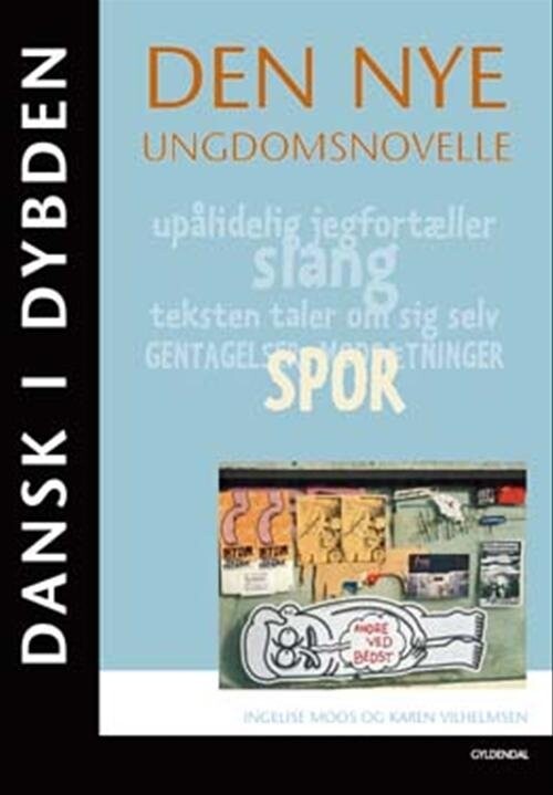 Dansk I Dybden - Den Nye Ungdomsnovelle - Ingelise Moos - Bog - Gyldendal