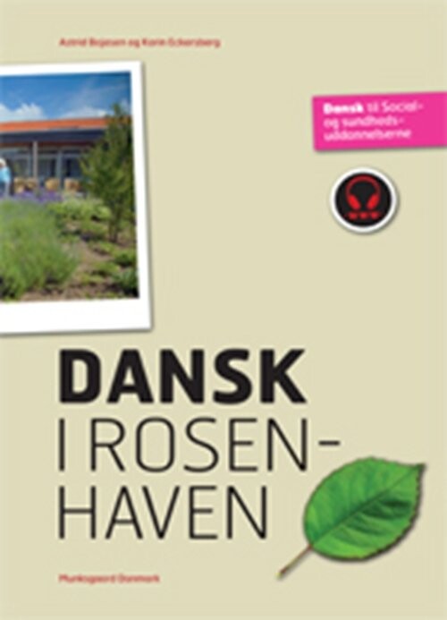 Dansk I Rosenhaven - Astrid Bojesen - Bog - Gyldendal