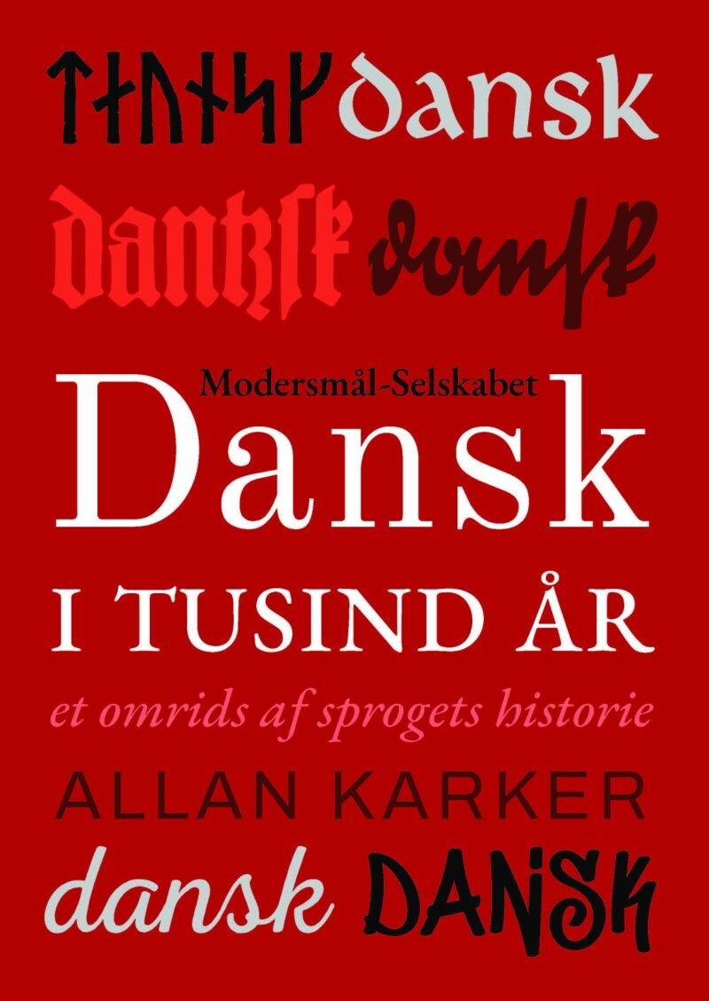 Dansk I Tusind år - Allan Karker - Bog - Modersmål-selskabet
