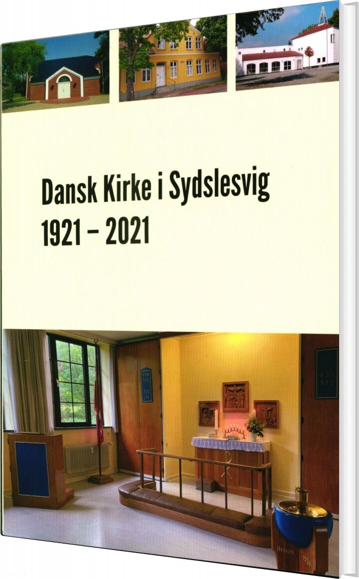 Dansk Kirke I Sydslesvig 1921 - 2021 - Lars Henningsen - Bog - Historisk Samfund For Sønderjylland