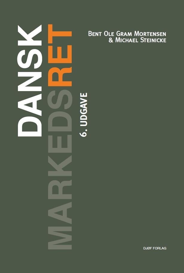 Dansk Markedsret - Bent Ole Gram Mortensen - Bog - Djøf Forlag