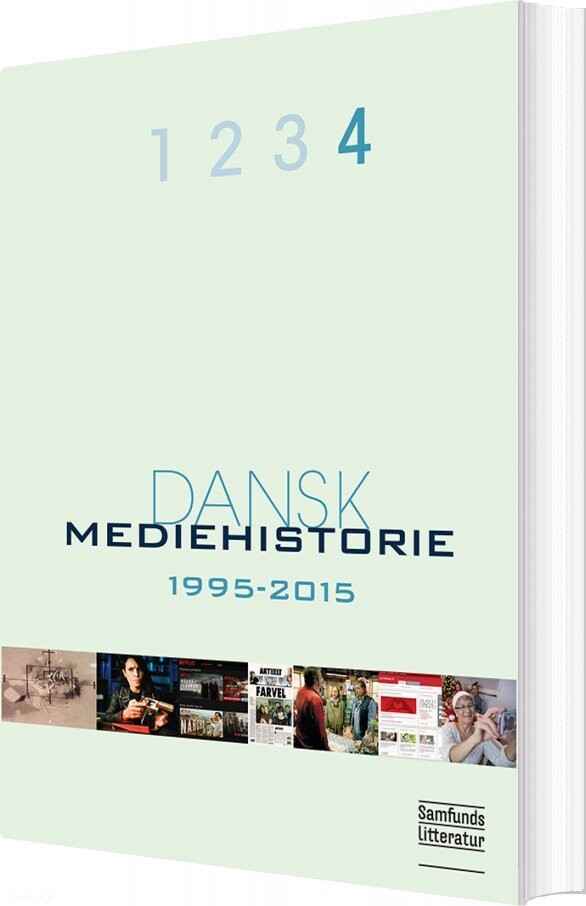 Dansk Mediehistorie 1-4 - Klaus Bruhn Jensen - Bog - Forlaget Samfundslitteratur