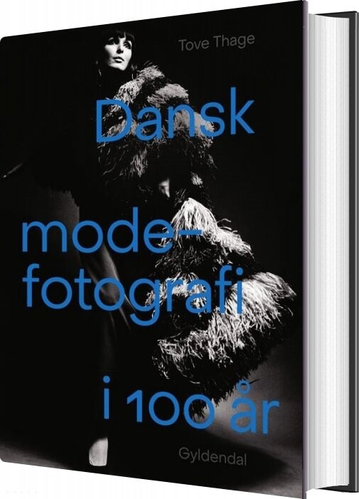 Dansk Modefotografi I 100 år - Tove Thage - Bog - Gyldendal