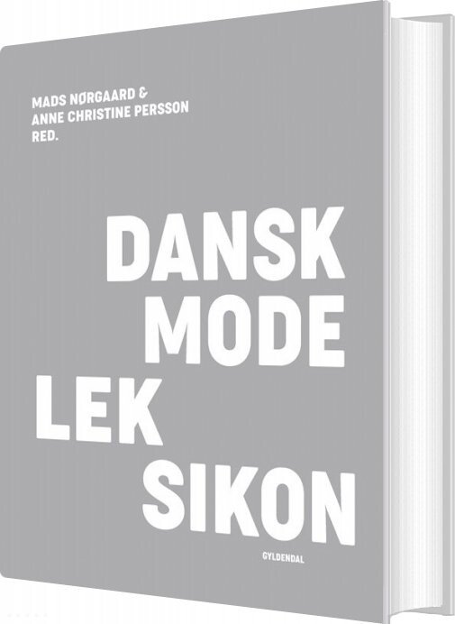 Dansk Modeleksikon - Lysegrå - Anne Christine Persson - Bog - Gyldendal