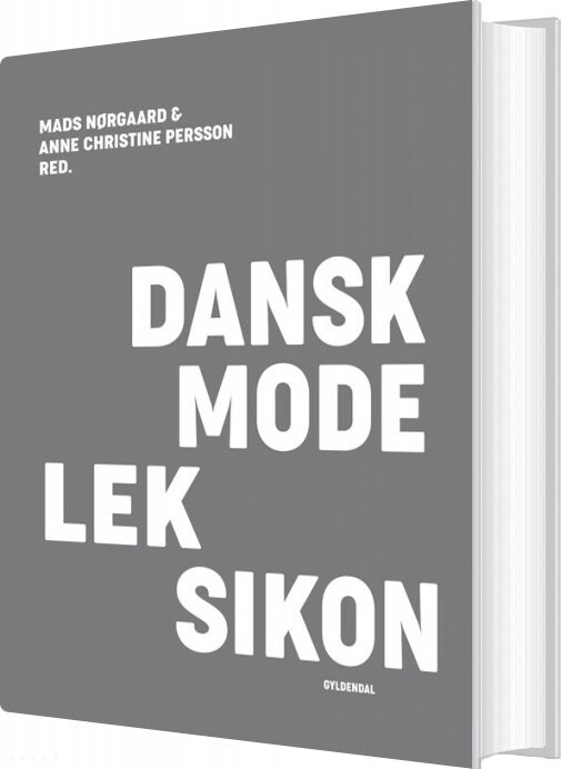 Dansk Modeleksikon - Mørkegrå - Anne Christine Persson - Bog - Gyldendal