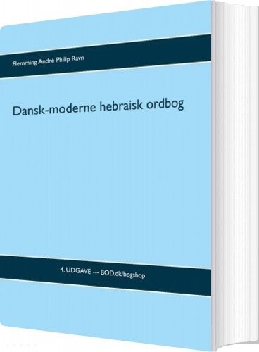 Dansk-moderne Hebraisk Ordbog - Flemming André Philip Ravn - Bog - Books On Demand