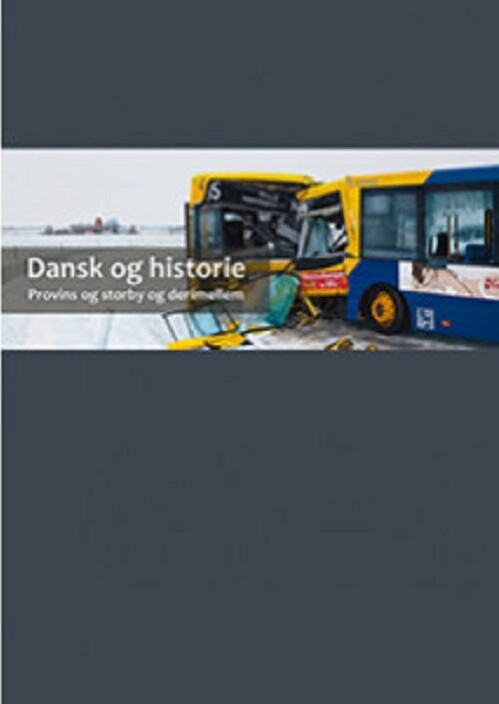 Dansk Og Historie - Mikael Skou Hougaard Jørgensen - Bog - Systime