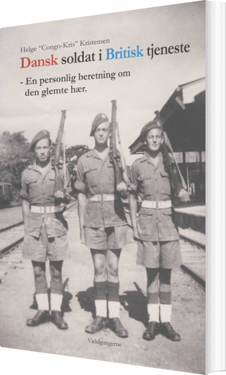 Dansk Soldat I Britisk Tjeneste - Helge - Bog - Vældgungerne