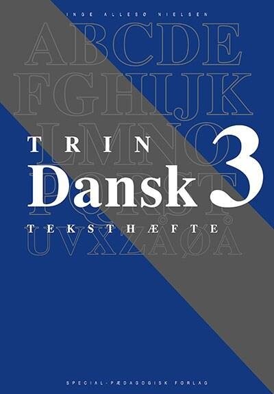 Dansk Trin 3, Teksthæfte - Inge Allesø Nielsen - Bog - Praxis