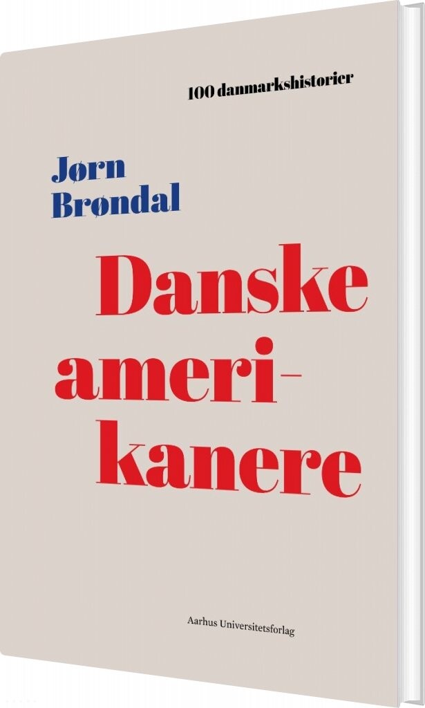 Danske Amerikanere - Jørn Brøndal - Bog - Aarhus Universitetsforlag