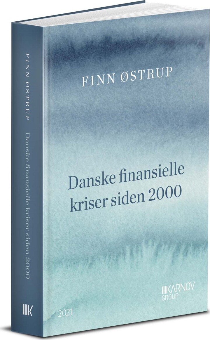 Danske Finansielle Kriser Siden 2000 - Finn østrup - Bog - Karnov Group